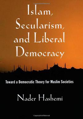 Islam, Secularism, and Liberal Democracy pdf epub mobi 电子书 下载