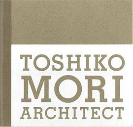 Toshiko Mori Architect pdf epub mobi 电子书 下载