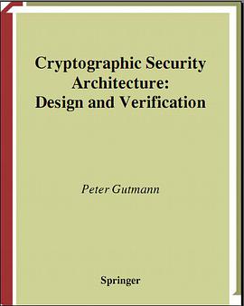 Cryptographic Security Architecture: Design and Verification pdf epub mobi 电子书 下载