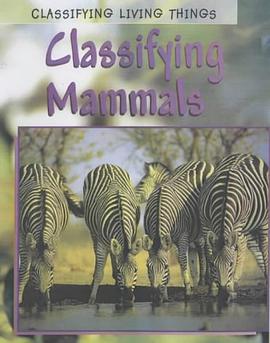Classifying Mammals pdf epub mobi 电子书 下载