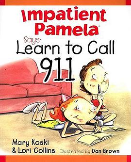 Impatient Pamela Says Learn How to Call 9-1-1 pdf epub mobi 电子书 下载