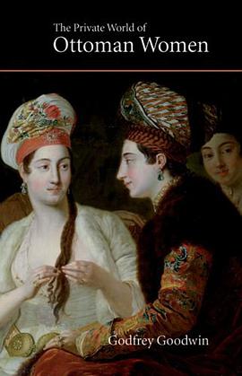 The Private World of Ottoman Women pdf epub mobi 电子书 下载