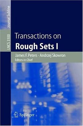 Transactions on Rough Sets I (Lecture Notes in Computer Science / Transactions on Rough Sets) (Pt. 1 pdf epub mobi 电子书 下载