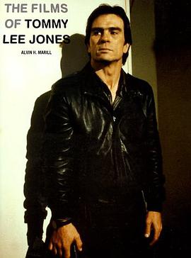 The Films of Tommy Lee Jones pdf epub mobi 电子书 下载