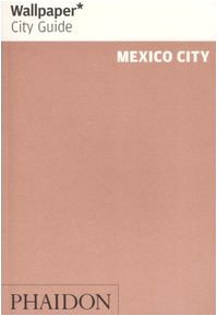Mexico City Wallpaper City Guide pdf epub mobi 電子書 下載