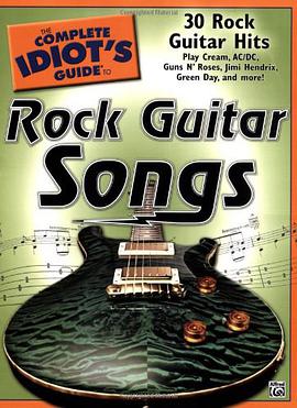 The Complete Idiot's Guide to Rock Guitar Songs pdf epub mobi 下载
