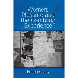 Women, Pleasure and the Gambling Experience pdf epub mobi 电子书 下载