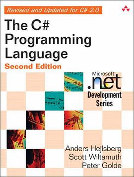 C# Programming Language, The (2nd Edition) (Microsoft .NET Development Series) pdf epub mobi 电子书 下载