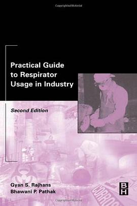 Practical Guide to Respirator Usage in Industry pdf epub mobi 电子书 下载