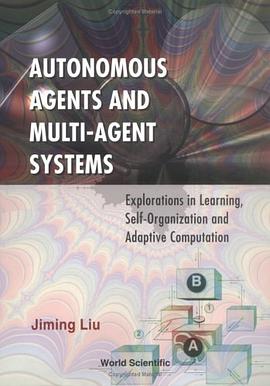 Autonomous Agents and Mult-Agent Systems pdf epub mobi 电子书 下载