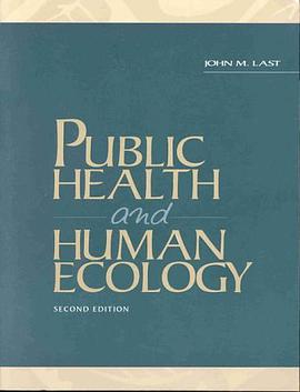 Public Health and Human Ecology pdf epub mobi 下载