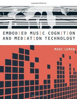 Embodied Music Cognition and Mediation Technology pdf epub mobi 电子书 下载