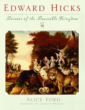 Edward Hicks, Painter of the Peaceable Kingdom (Pennsylvania Paperbacks) pdf epub mobi 电子书 下载