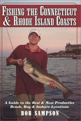Fishing the Connecticut & Rhode Island Coasts pdf epub mobi 电子书 下载
