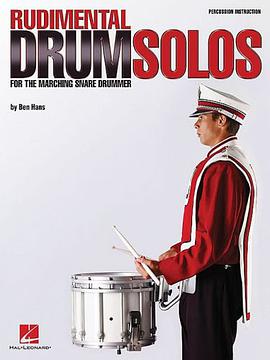 Rudimental Drum Solos for the Marching Snare Drummer pdf epub mobi 电子书 下载