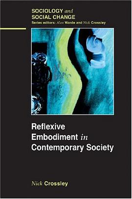 Reflexive embodiment in contemporary society