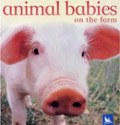 Animal Babies on the Farm (精装) pdf epub mobi 电子书 下载