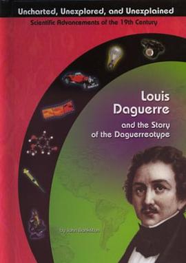 Louis Daguerre and the Story of the Daguerreotype pdf epub mobi 电子书 下载
