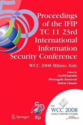 Proceedings of the IFIP TC 11 23rd International Information Security Conference pdf epub mobi 电子书 下载