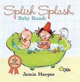 Splish Splash, Baby Bundt pdf epub mobi 电子书 下载