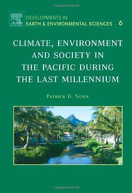 Climate, Environment, and Society in the Pacific during the Last Millennium, Volume 6