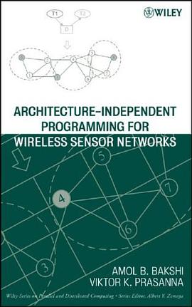 Architecture-Independent Programming for Wireless Sensor Networks pdf epub mobi 电子书 下载