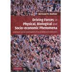 Driving Forces in Physical, Biological and Socio-economic Phenomena