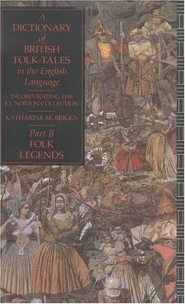 A Dictionary of British Folk-Tales in the English Language (Part B pdf epub mobi 电子书 下载