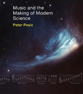 Music and the Making of Modern Science pdf epub mobi 电子书 下载