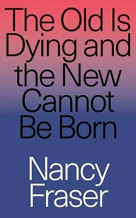 The Old Is Dying and the New Cannot Be Born pdf epub mobi 电子书 下载