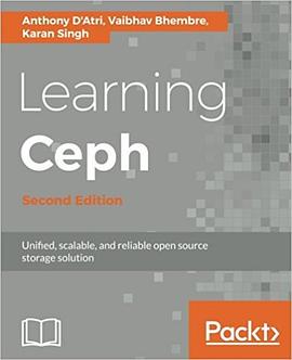 Learning Ceph - Second Edition: Unifed, scalable, and reliable open source storage solution pdf epub mobi 下载
