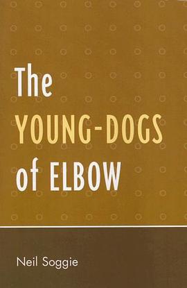 The Young-dogs of Elbow pdf epub mobi 电子书 下载