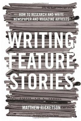 Writing Feature Stories pdf epub mobi 电子书 下载