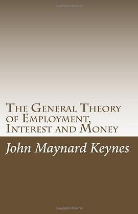 The General Theory of Employment, Interest and Money pdf epub mobi 电子书 下载