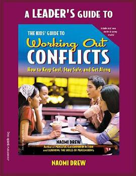 A Leader's Guide to The Kids' Guide to Working Out Conflicts pdf epub mobi 电子书 下载