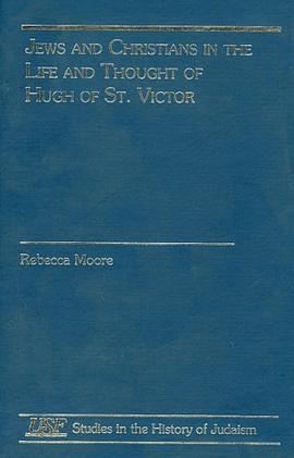 Jews and Christians in the Life and Thought of Hugh of St. Victor (South Florida Studies in the Hist pdf epub mobi 電子書 下載