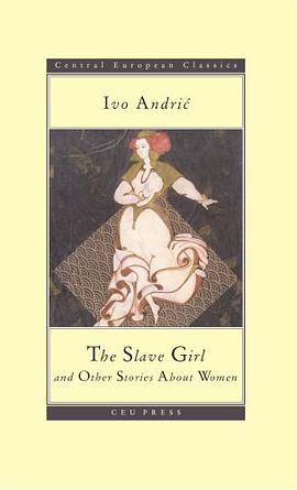 The Slave Girl and Other Stories (CEU Press Classics) pdf epub mobi 电子书 下载