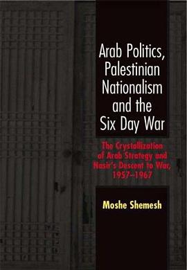 Arab Politics, Palestinian Nationalism and the Six Day War pdf epub mobi 电子书 下载