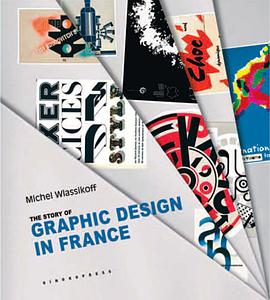 The Story of Graphic Design in France pdf epub mobi 电子书 下载