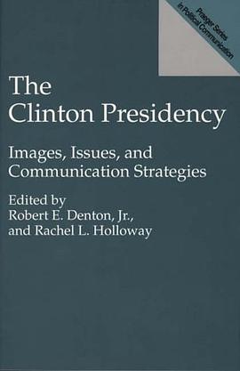 The Clinton Presidency pdf epub mobi 电子书 下载