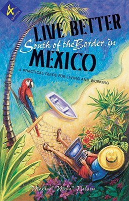Live Better South Of The Border In Mexico pdf epub mobi 电子书 下载