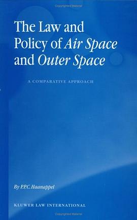 The Law and Policy of Air Space and Outer Space pdf epub mobi 电子书 下载