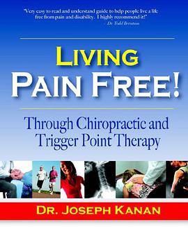 Living Pain Free! Through Chiropractic and Trigger Point Therapy pdf epub mobi 电子书 下载