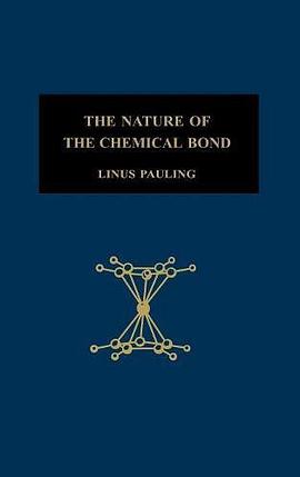The Nature of the Chemical Bond and the Structure of Molecules and Crystals pdf epub mobi 电子书 下载
