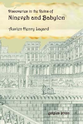 Discoveries in the Ruins of Nineveh and Babylon With Travels in Armenia, Kurdistan and the Desert pdf epub mobi 电子书 下载