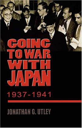 Going to War with Japan, 1937-1941 pdf epub mobi 电子书 下载