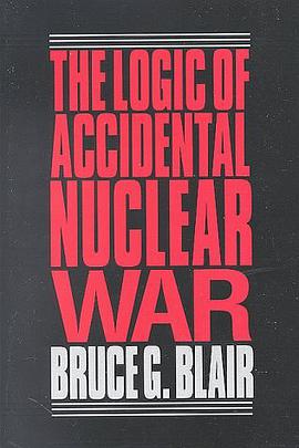 The Logic of Accidental Nuclear War pdf epub mobi 电子书 下载