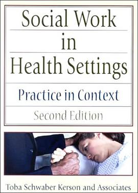 Social Work in Health Settings pdf epub mobi 电子书 下载