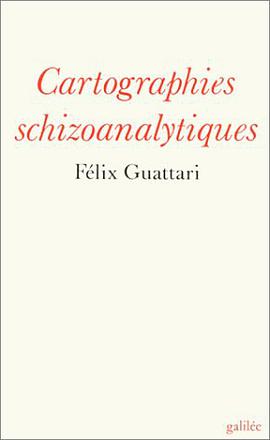 Cartographies schizoanalytiques pdf epub mobi 电子书 下载