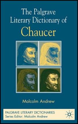 The Palgrave Literary Dictionary of Chaucer pdf epub mobi 电子书 下载